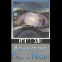 Against the Fall of Night