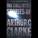 The Collected Stories of Arthur C. Clarke