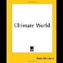 Ultimate World